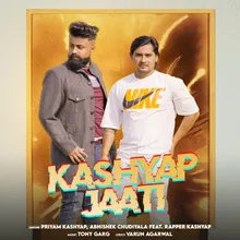 Kashyap Jaati (feat. Rapper Kashyap)